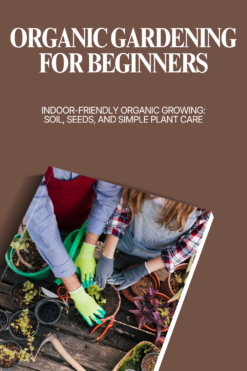 Organic Gardening For Beginners